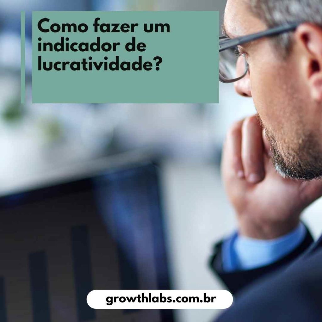 Quais são os indicadores de lucratividade da sua empresa (3)