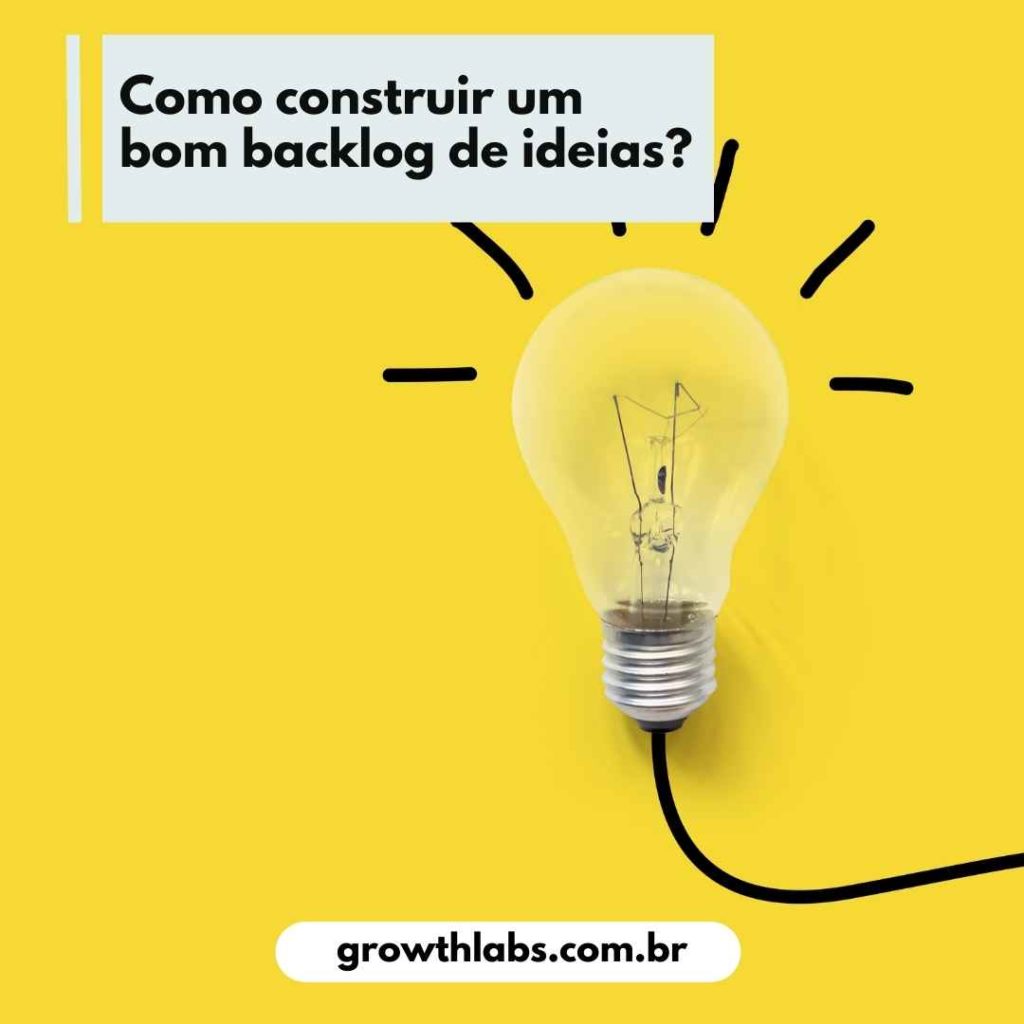 Como construir um bom backlog de ideias  (2)