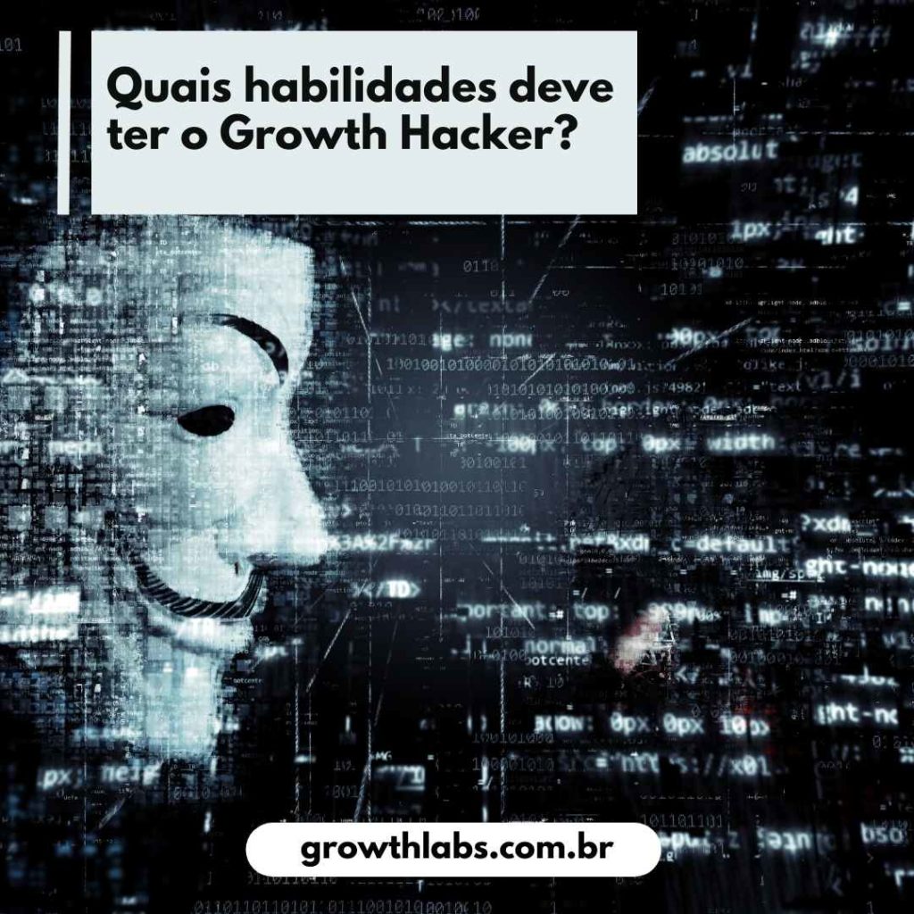 Quais as habilidades necessárias de um Growth Hacker e como se desenvolve essa profissão para o futuro